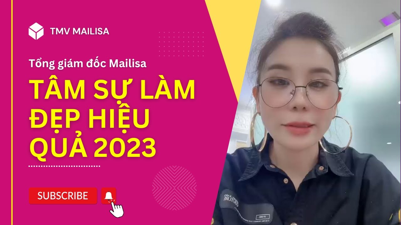 Tổng Giám Đốc Mailisa Tâm Sự, Chia Sẻ Kinh Nghiệm Làm Đẹp HIỆU QUẢ 2023