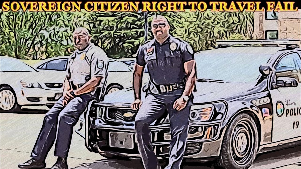 SOVEREIGN CITIZEN RIGHT TO TRAVEL FAIL