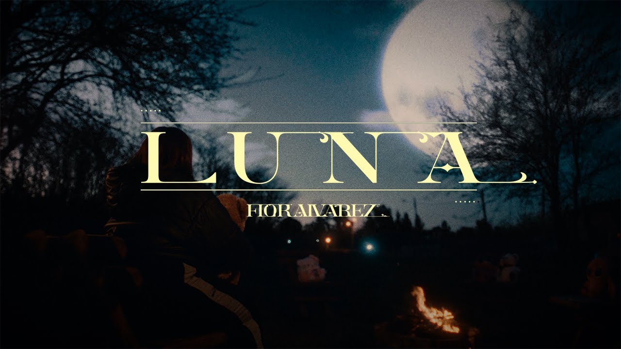 Flor Alvarez - Luna (Video Oficial)