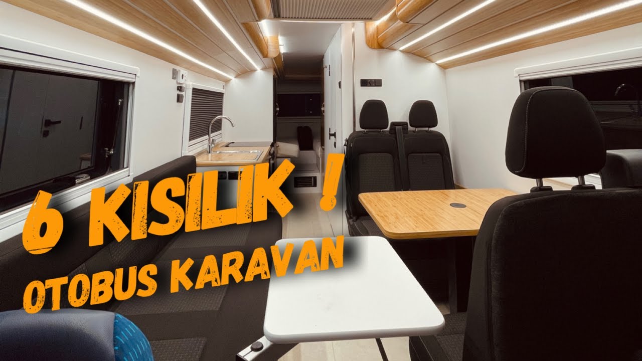 Karavan Dediğin Böyle Olur ! 6 Kişilik Otobüs Karavan