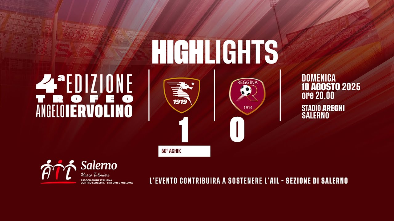Salernitana Reggina 1 - 0 | IV Trofeo Angelo Iervolino