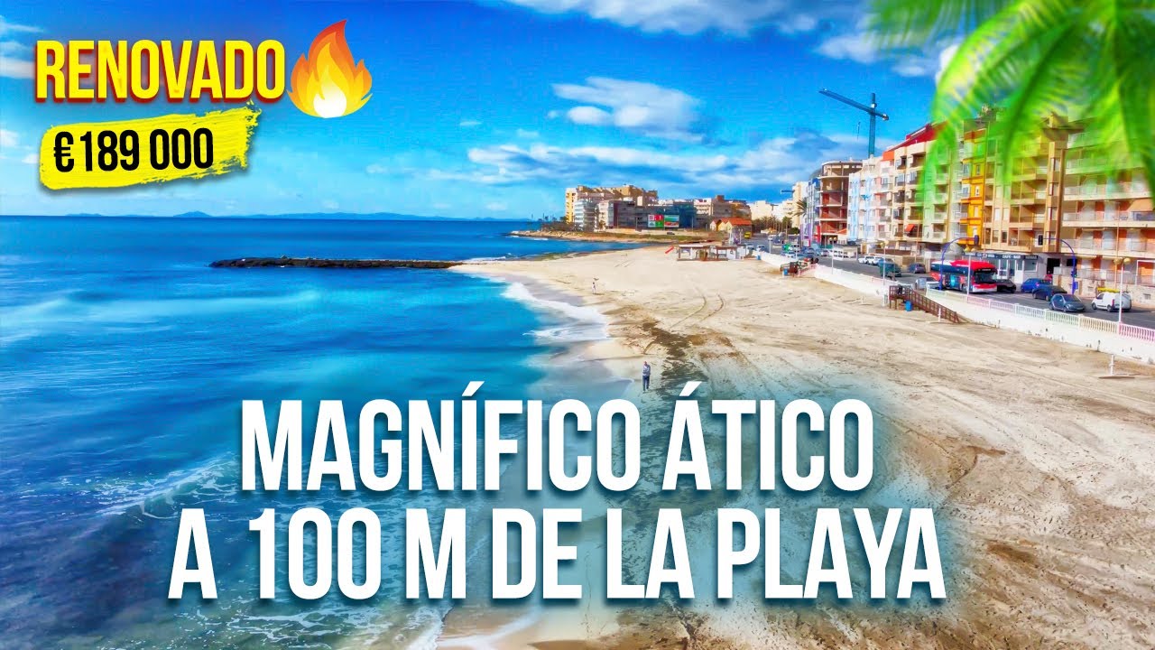 Magnífico ático en Torrevieja a 100 m de la playa | 4 dormitorios, renovado 🔥