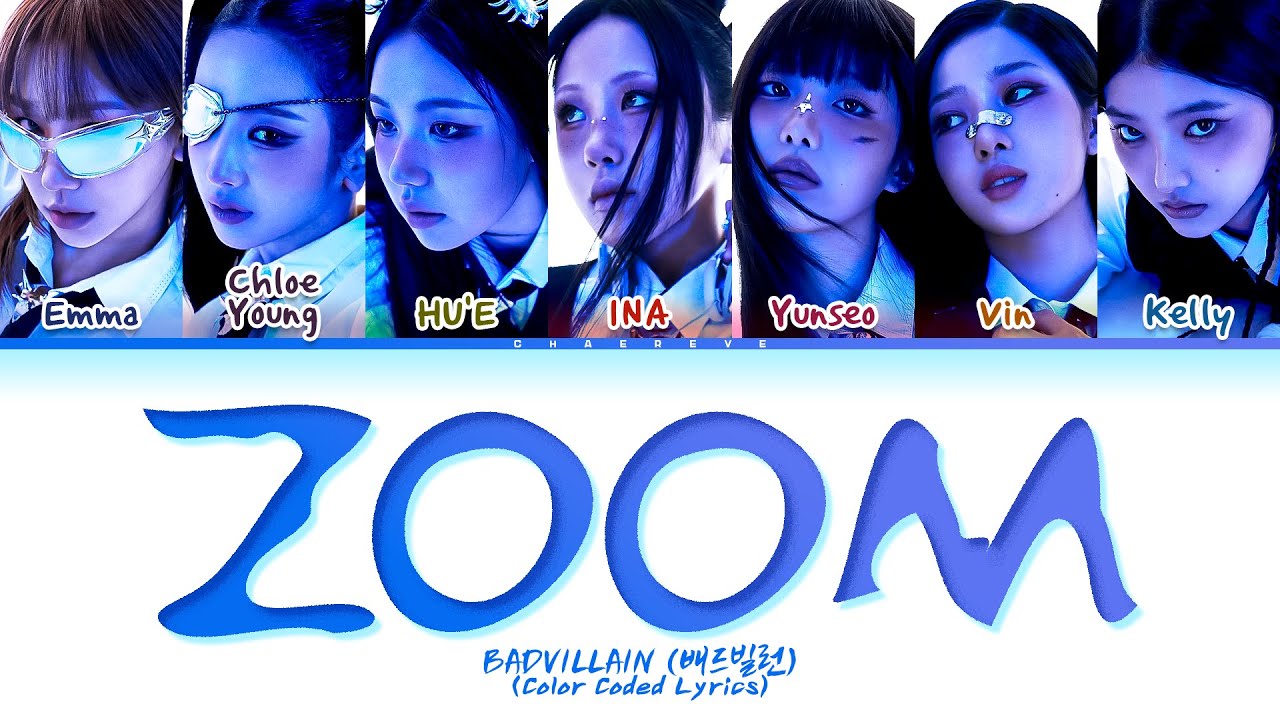 BADVILLAIN ZOOM Lyrics (Color Coded Lyrics)
