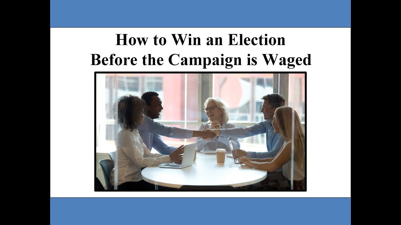 Winning an Election Before the Campaign is Waged