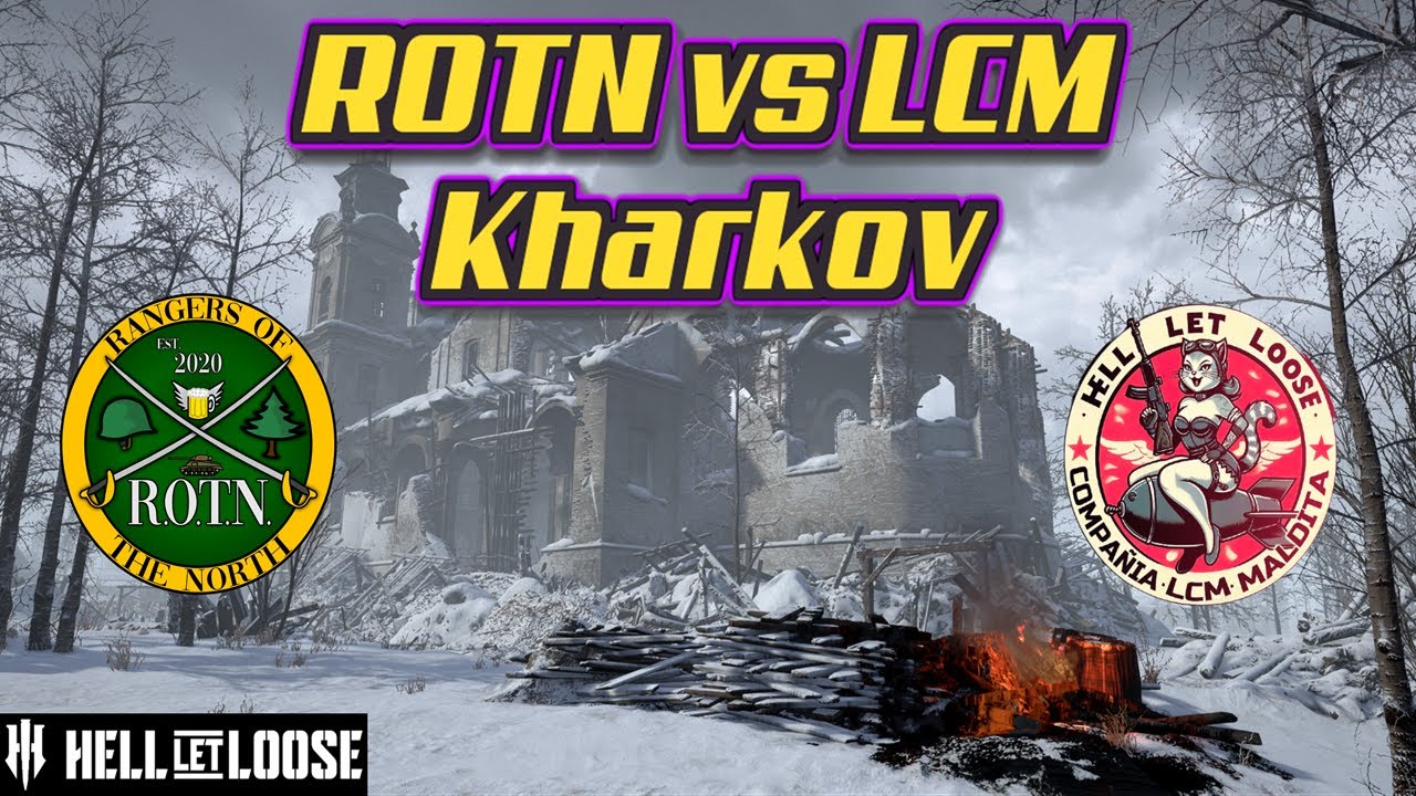 Hell Let Loose - ROTN vs LCM Kharkov Midpoint: St. Mary | Competitive - Radical Gaming