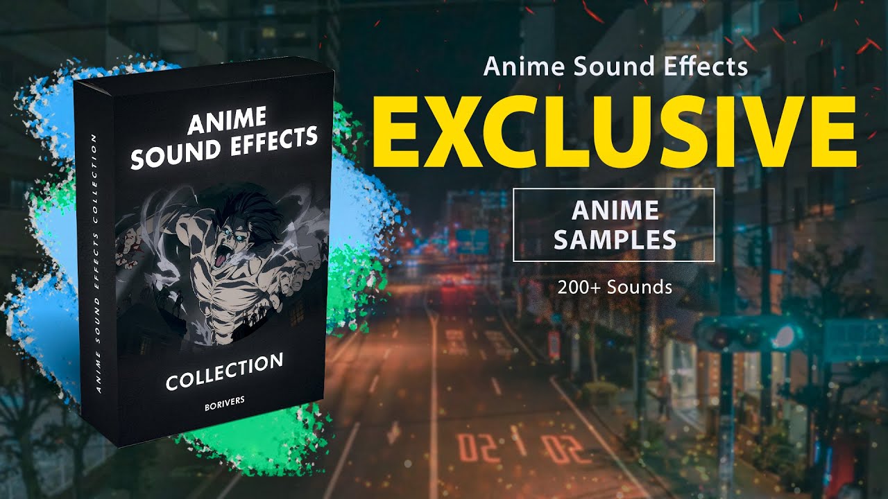 &equiv; 200+ Best Anime Sound Effects ⚡ Exclusive Anime SFX Sample Pack HD