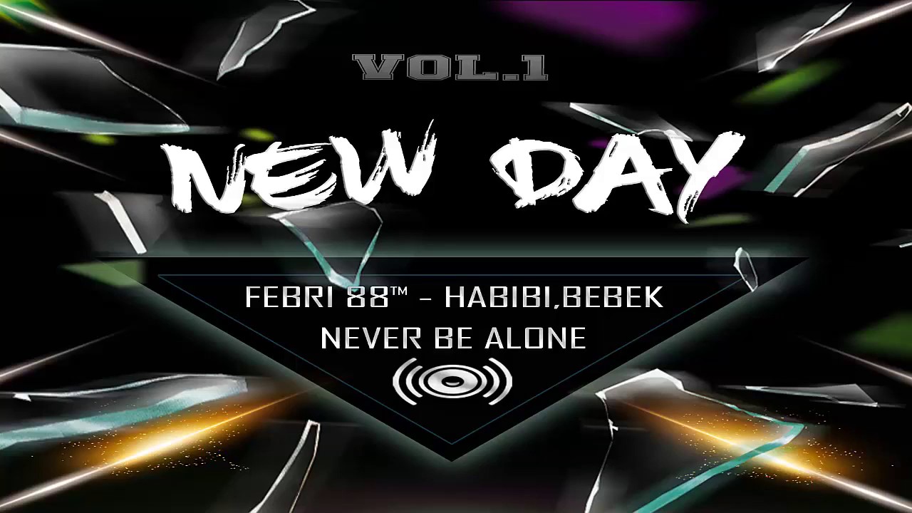 Bassgilano 86™   Habibi Bebek Never Be Alone Vol  1 New Day