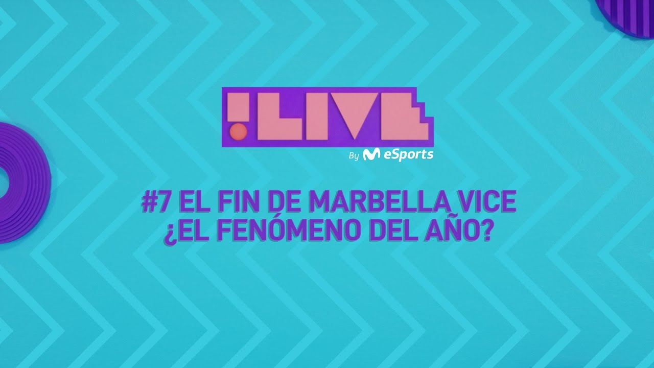 !Live #7: El fin de MARBELLA VICE: ¿El fenómenos del AÑO?