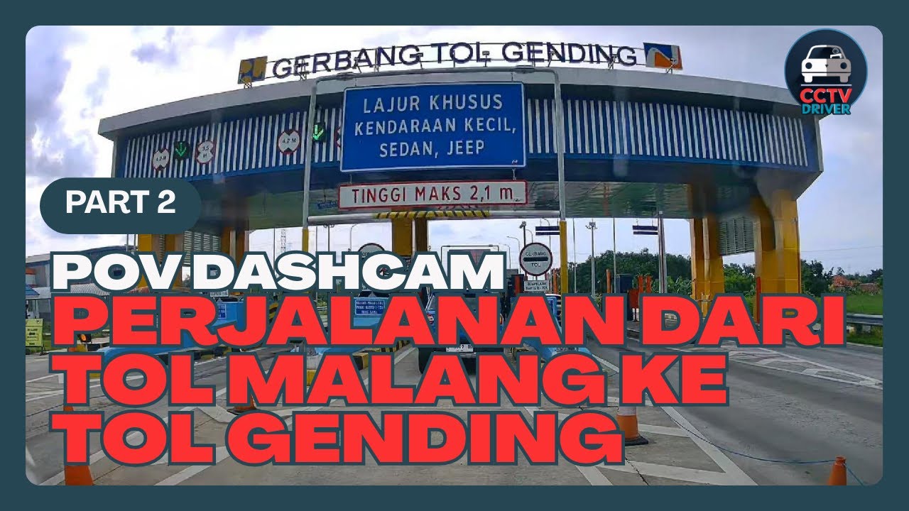 POV Dashcam Driving Tol Malang - Tol Gending | Sabtu 15/2/25 Sore | No Talking | CCTVDRIVER | Part 2
