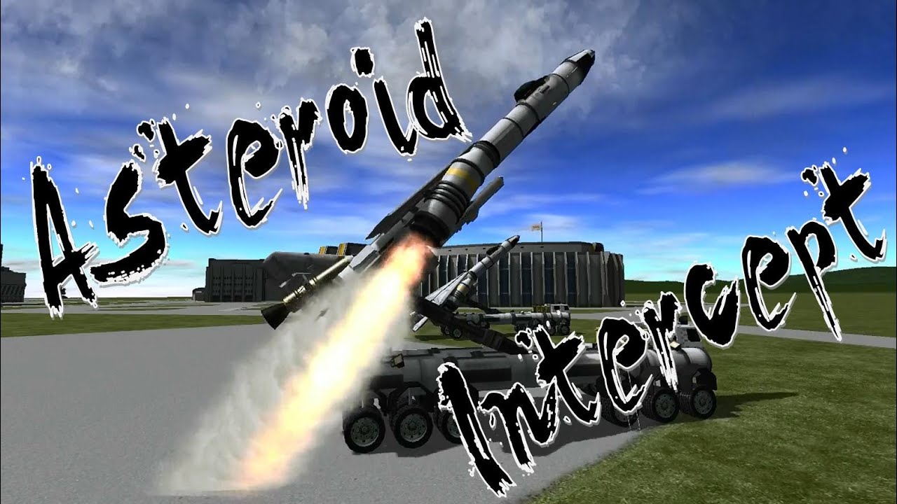 KSP - 隕石迎撃メテオスイーパー Asteroid Intercept