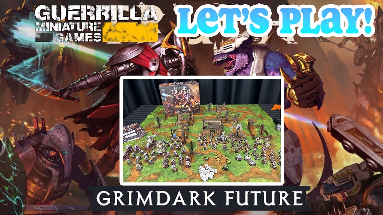 Let's Play! - Grimdark Future: BROKEN TRUTH by One Page Rules