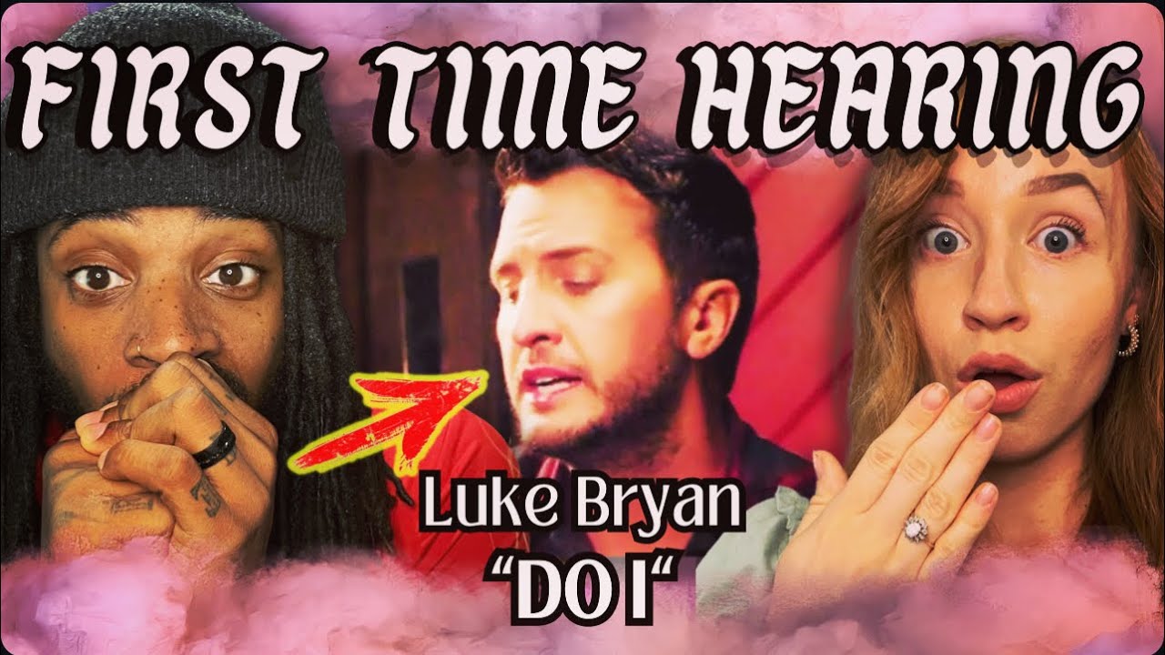 We LOVE this Luke Bryan song! Do I (REACTION!)