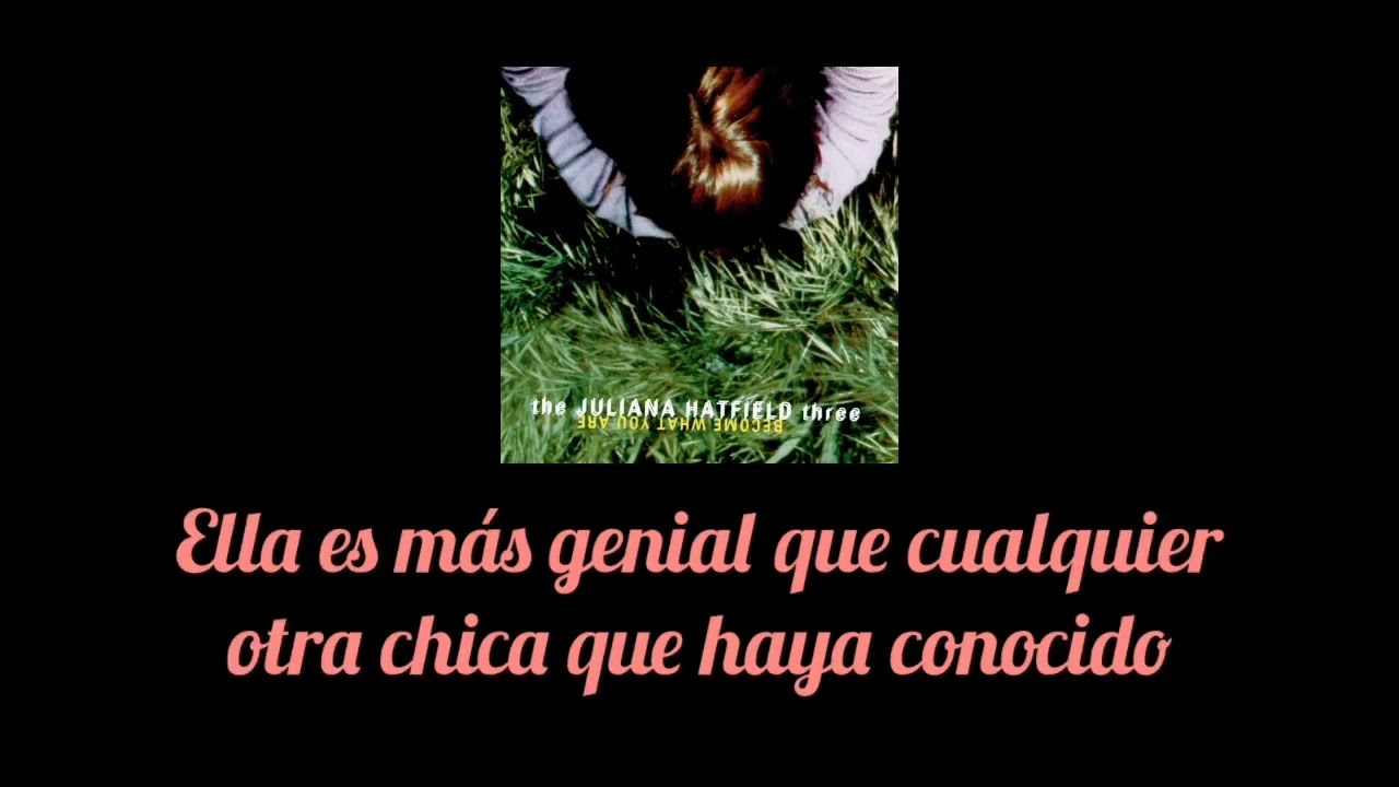 My sister - the Juliana hatfield three (letra subtitulada en español)