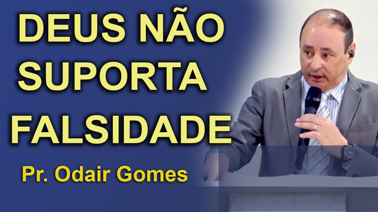 Deus Está Enjoado da Falsa Religiosidade | PR ODAIR GOMES