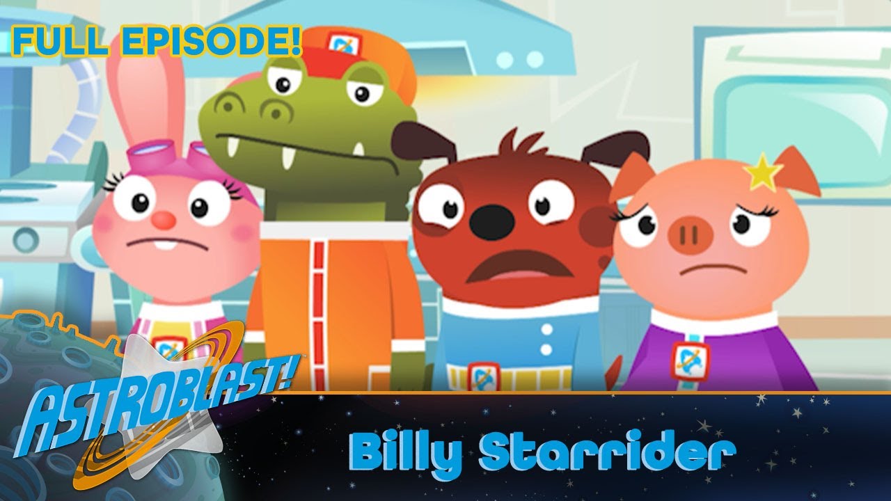 Astroblast 🚀⭐ - Billy Starrider (Full Episode)