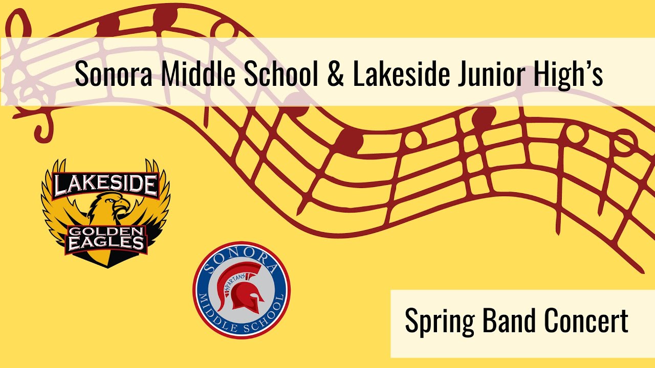 Lakeside Junior High and Sonora Middle School | 2024 Spring Band Concert