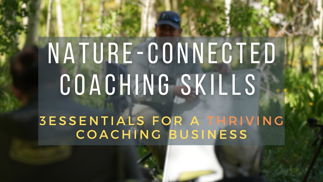How to have a successful Nature-focused Coaching Business