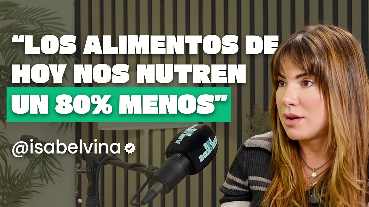 EP.36 || Los alimentos de hoy nos nutren un 80% menos