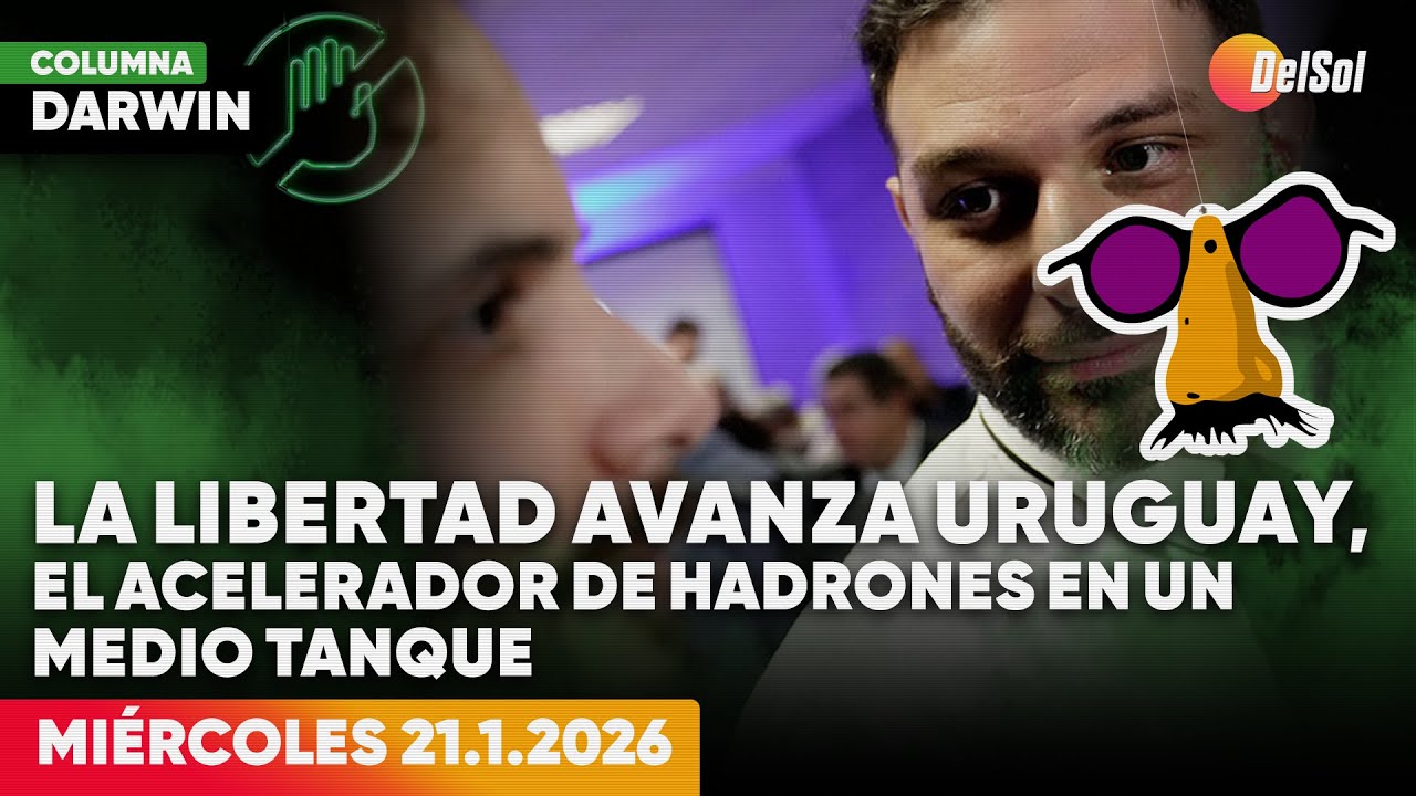 DARWIN DESBOCATTI | COLUMNA DE ACTUALIDAD | 21/1/2026