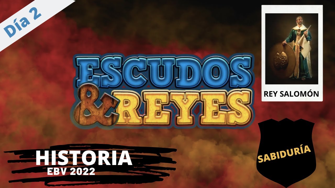 Historia del Rey Salomón / día 2 SABIDURÍA-  EVB 2022 