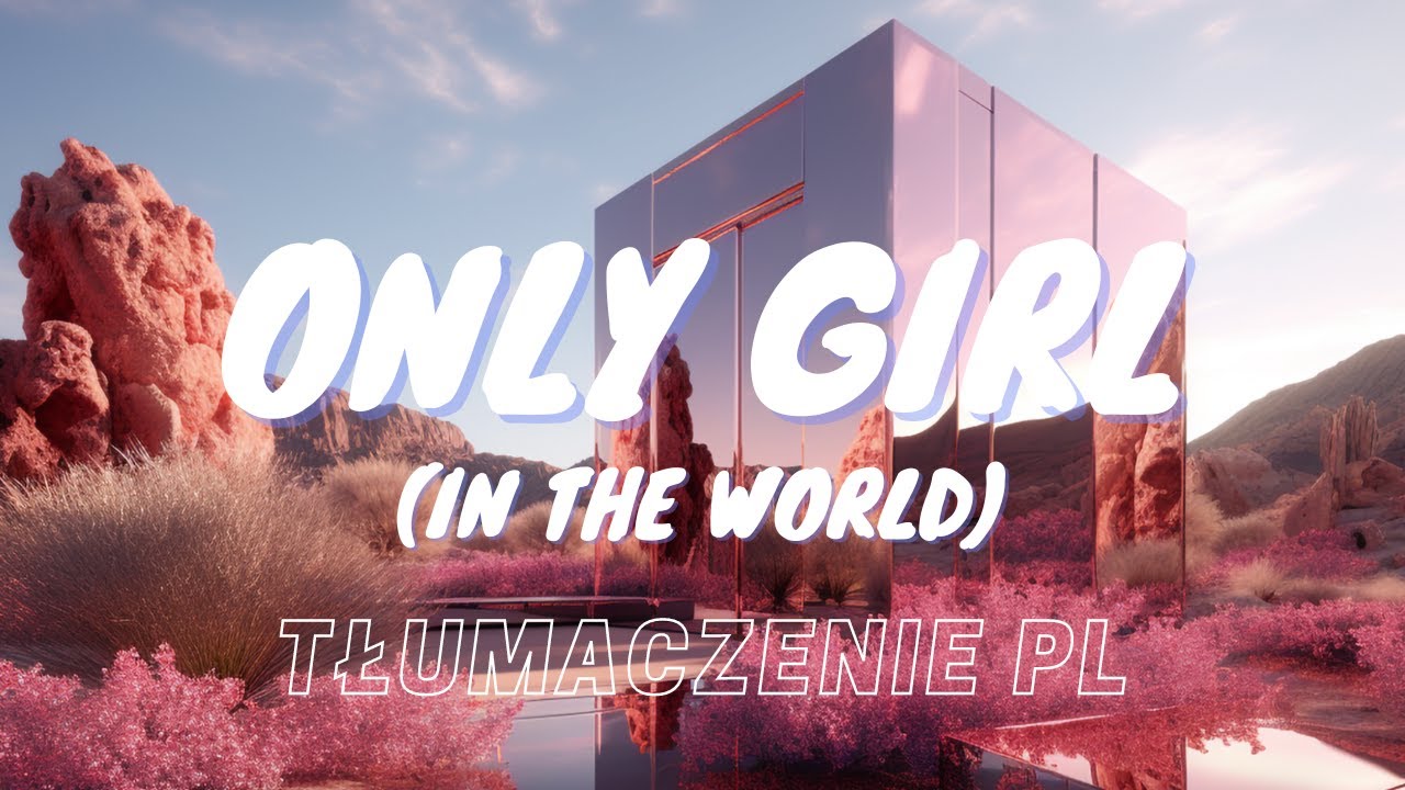 Rihanna - Only Girl (In The World) || TŁUMACZENIE PL