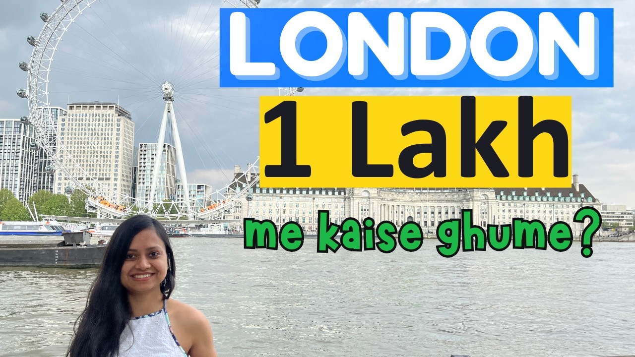 India to London Budget Trip 2025(Hindi) | 7 Days for ₹1,00,000! 🇬🇧