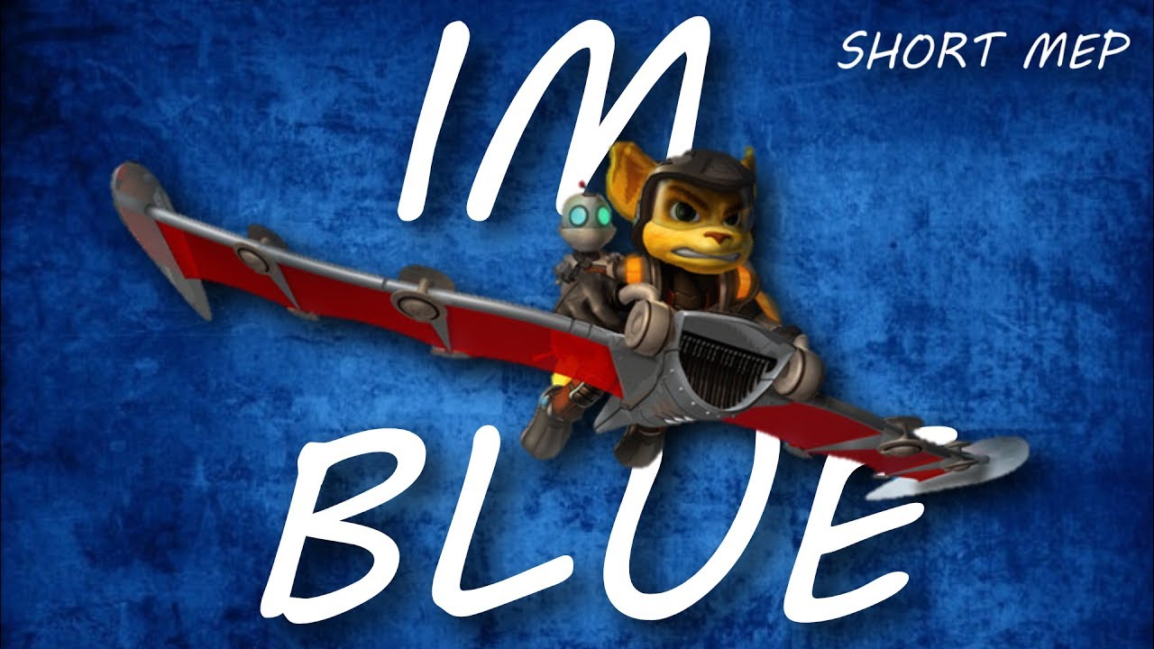 I'm blue ratchet and clank short mep