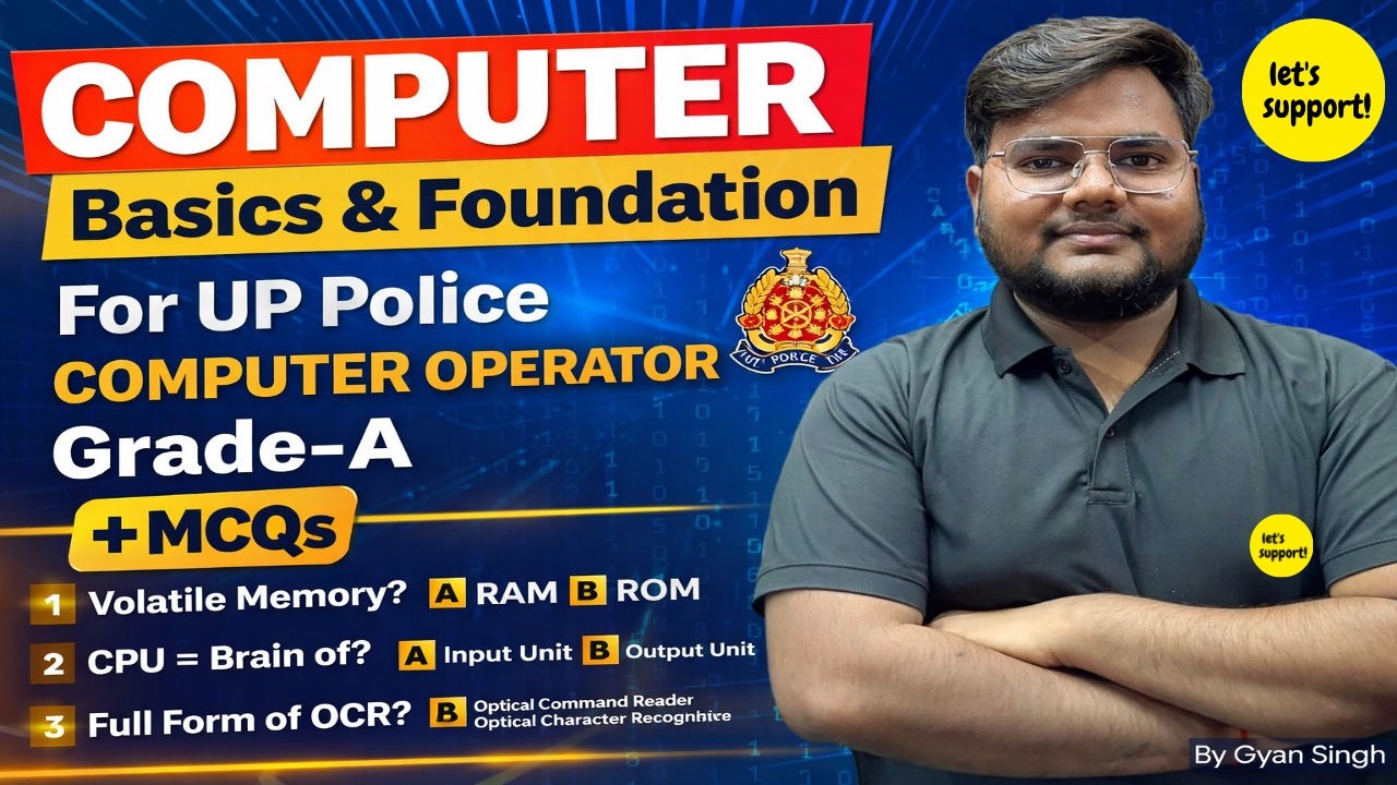 UP Police Computer Operator Grade-A 2026 | Computer Basics & Foundation | Full Concept + MCQs