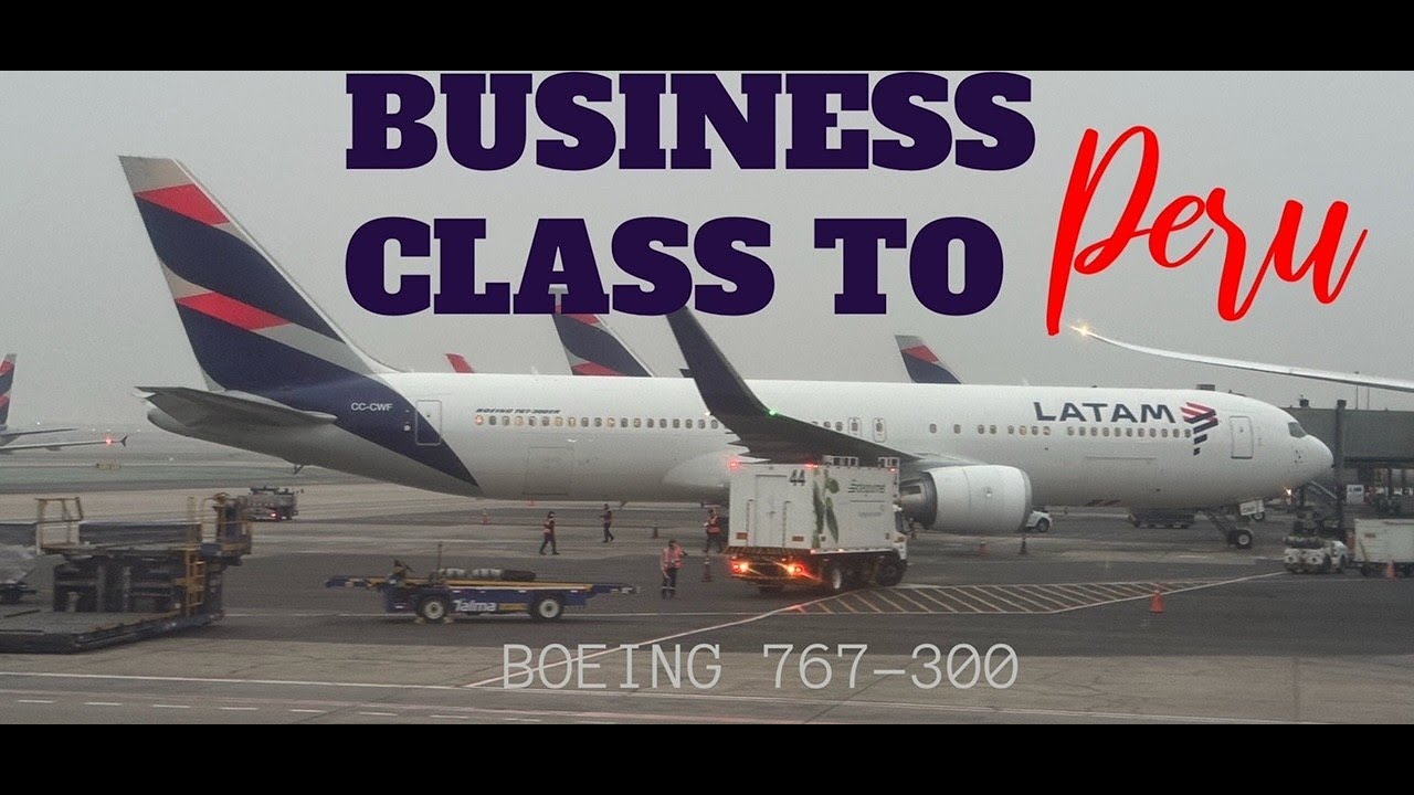 LATAM Boeing 767-300 Business Class to Lima Peru.