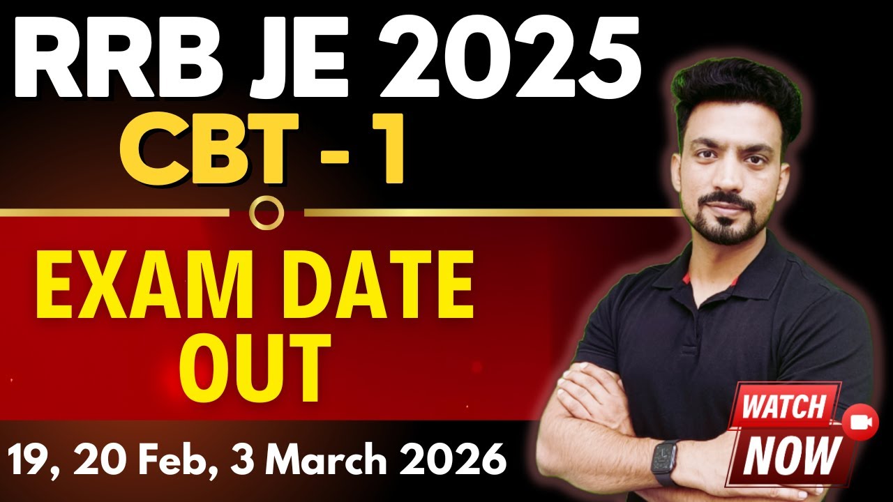 Official Update : RRB JE CBT1 Exam Date OUT ! Watch NOW