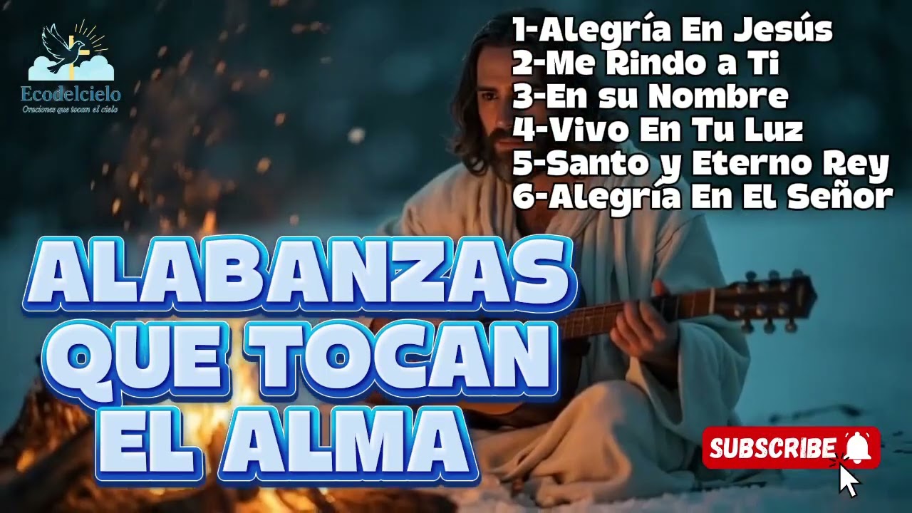 ALABANZAS QUE TOCAN EL ALMA PARTE 44