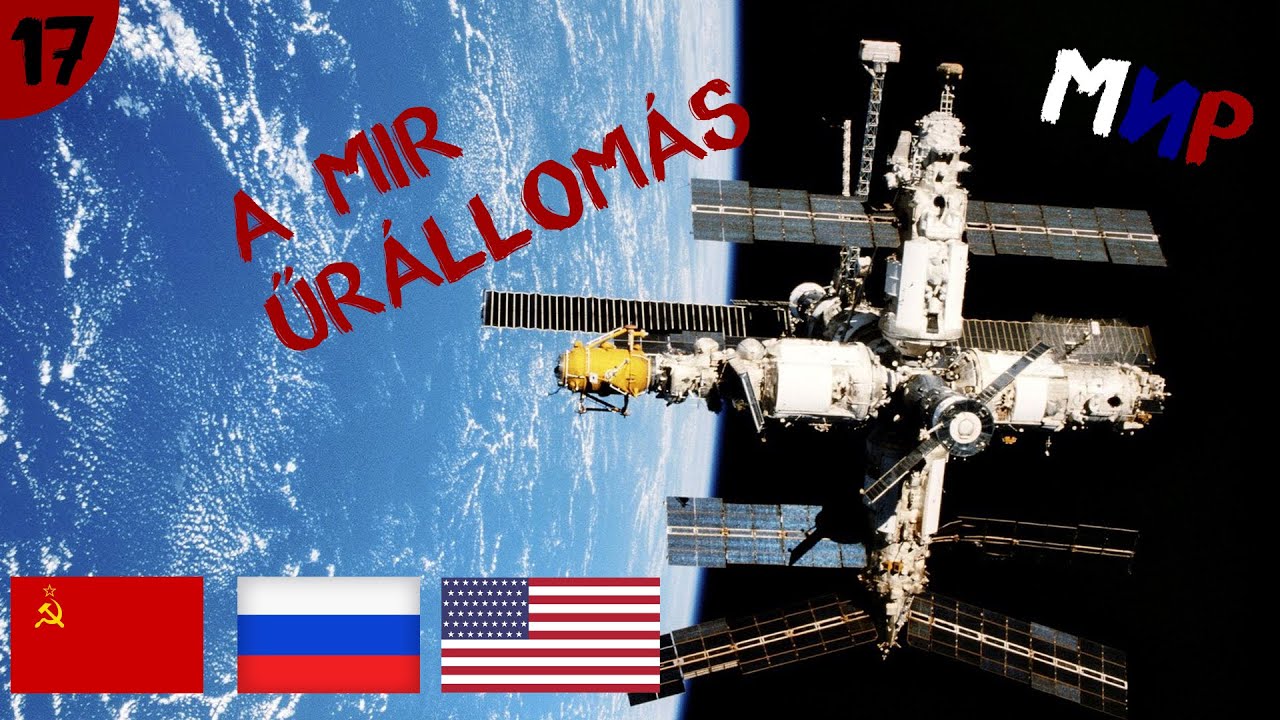 A MIR Űrállomás  |  #17  |  ŰRKUTATÁS MAGYARUL