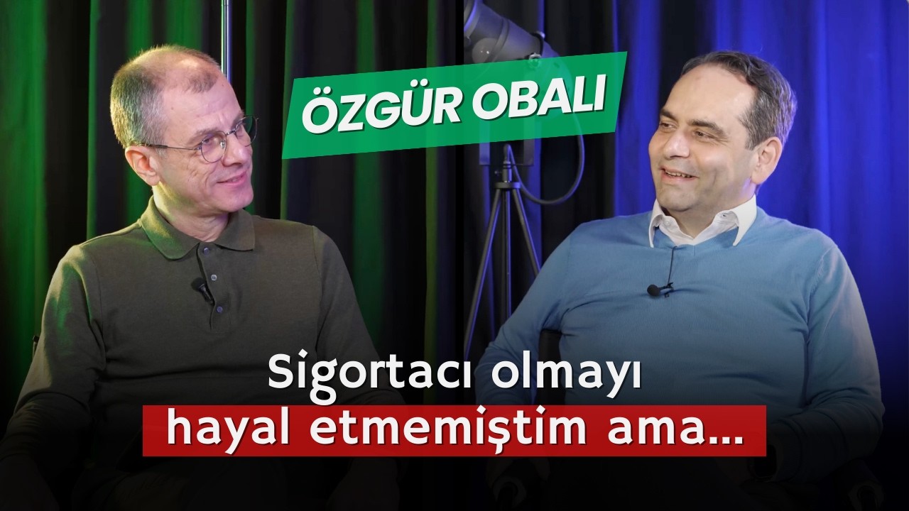 Sigortacılıkta Kariyer Nasıl İnşa Edilir? | Özgür Obalı - Sigortacı Olmak #01