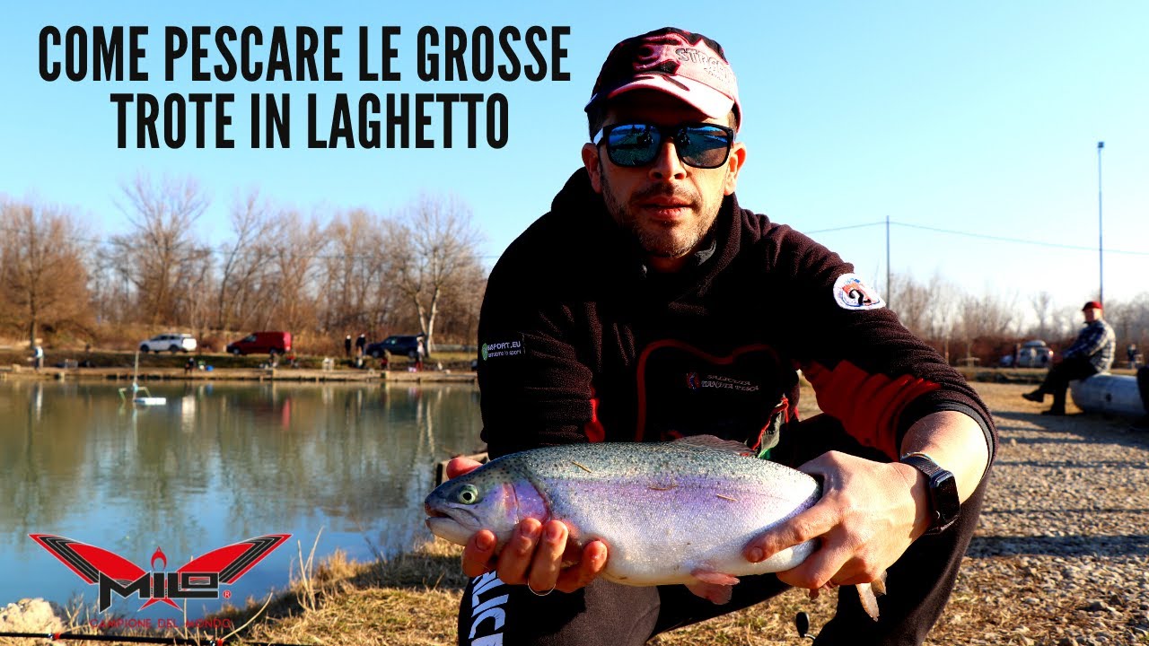 MILO TV - Come Pescare le Grosse Trote in Laghetto