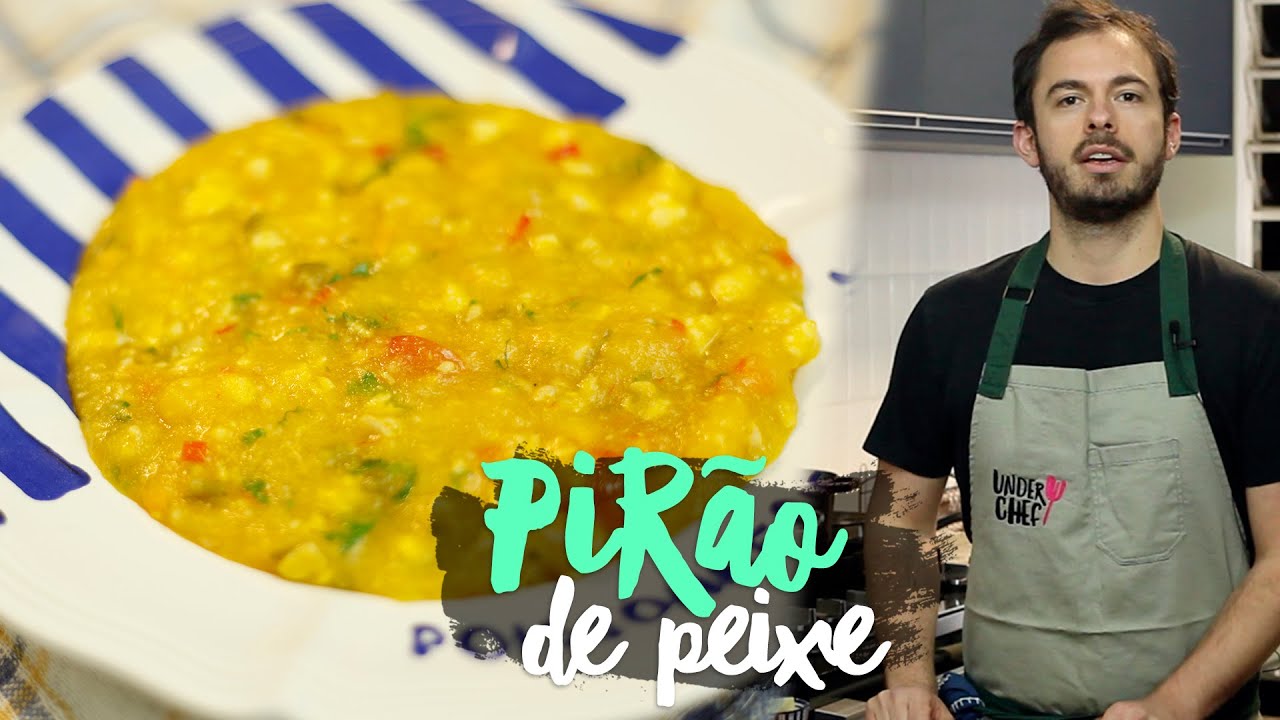 MELHOR RECEITA DE PIRÃO DE PEIXE :: SÉRIE CLÁSSICOS BRASIL :: UNDERCHEF