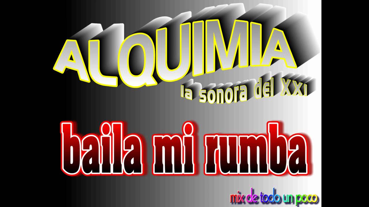 baila mi rumba  (alquimia)