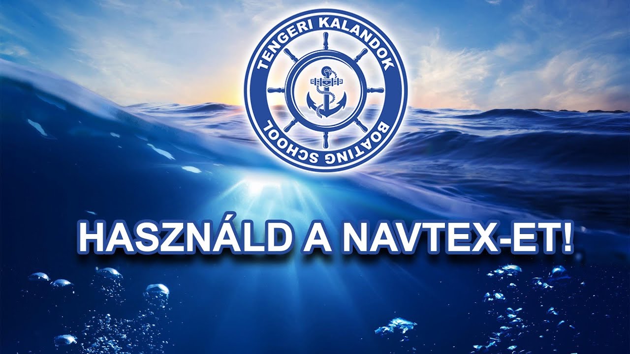 Használd a NAVTEX-et!