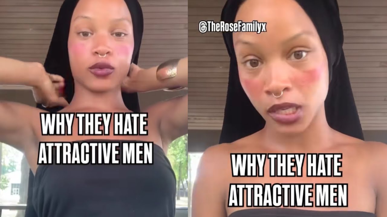 Woman explains why attractive men will have haters