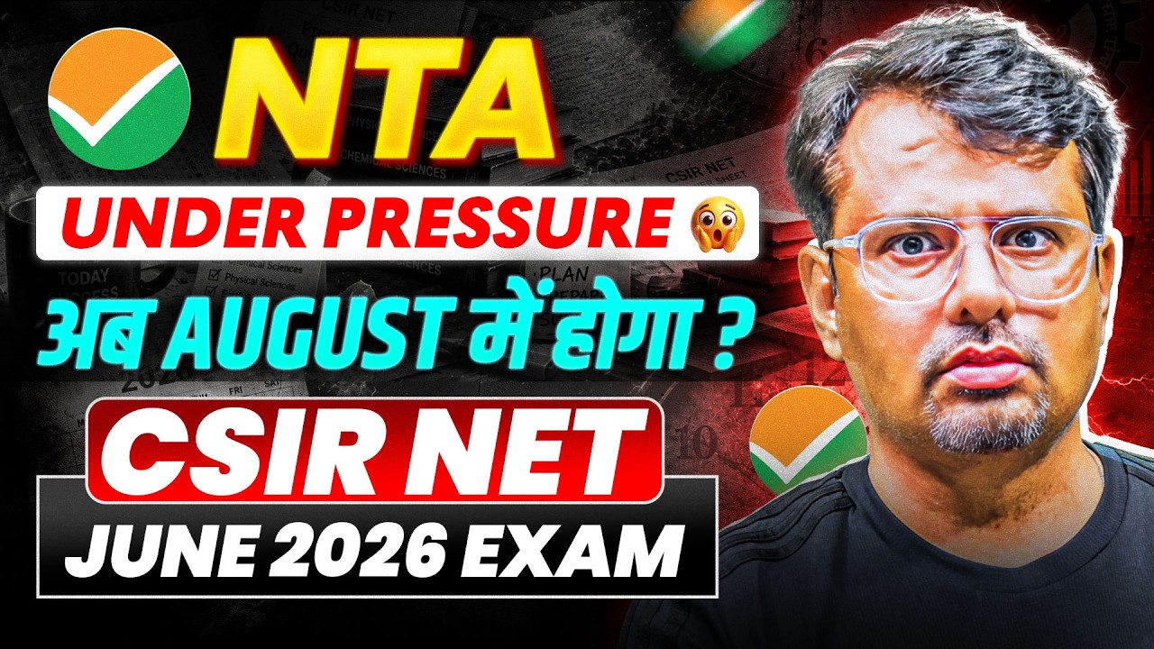 CSIR NET 2026 | August में होगा Exam? | NTA Under Pressure | By GP Sir