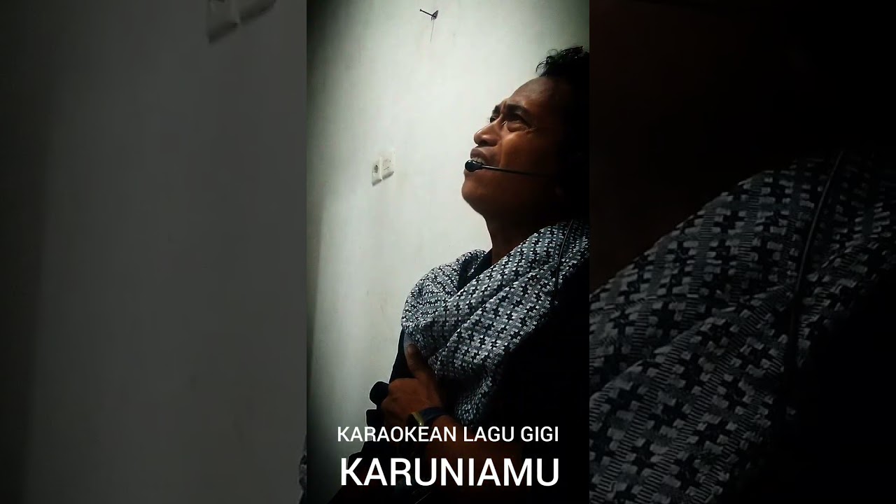 Karuniamu - Gigi - karaokean 