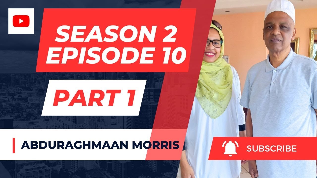 🎬 Season 2 Ep 10 - Celebrating a Cultural Icon: Abduraghmaan Morris Unveils His Journey | Part 1🎬