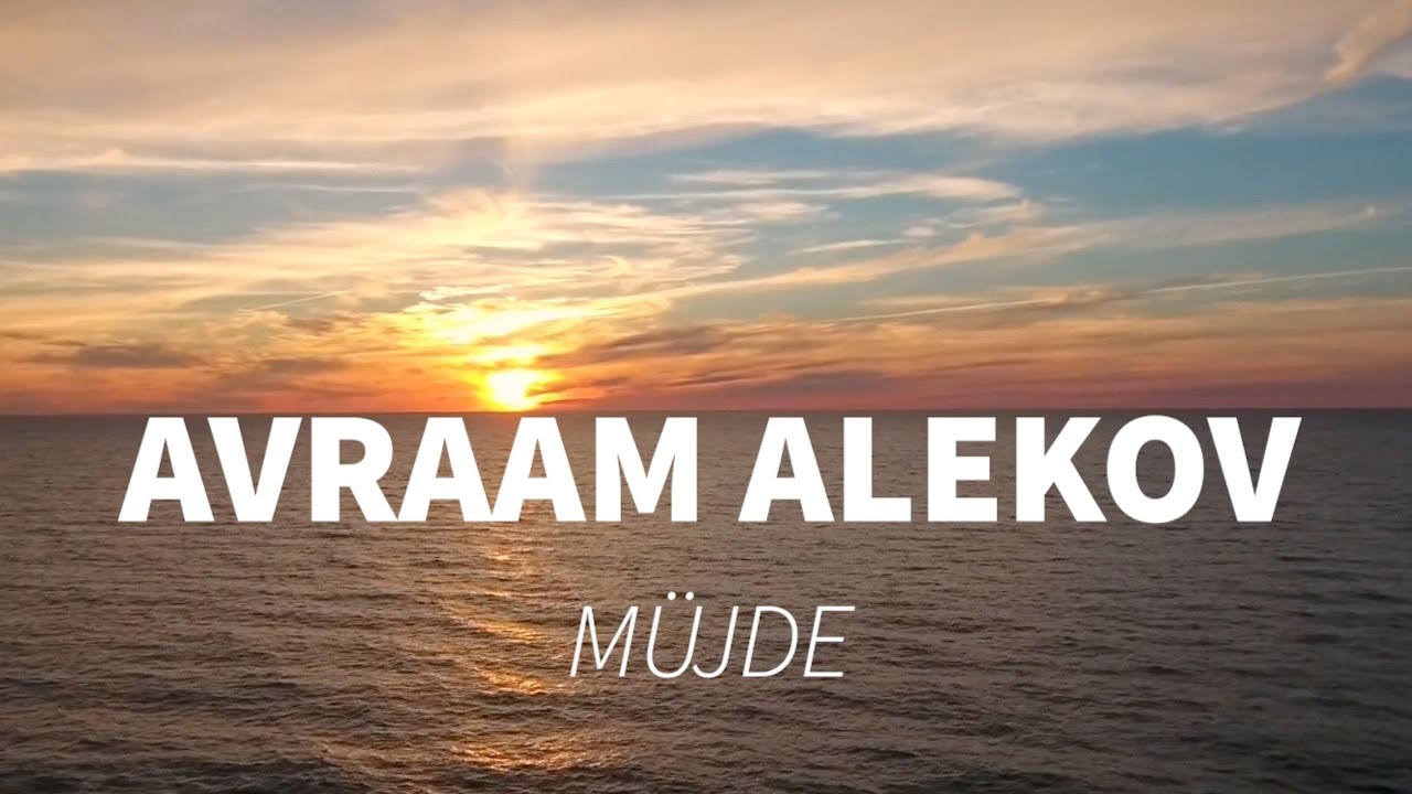 AVRAAM ALEKOV - M&Uuml;JDE (OFFICIAL AUDIO)