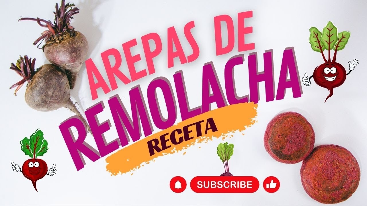 Receta: Arepas de Remolacha.