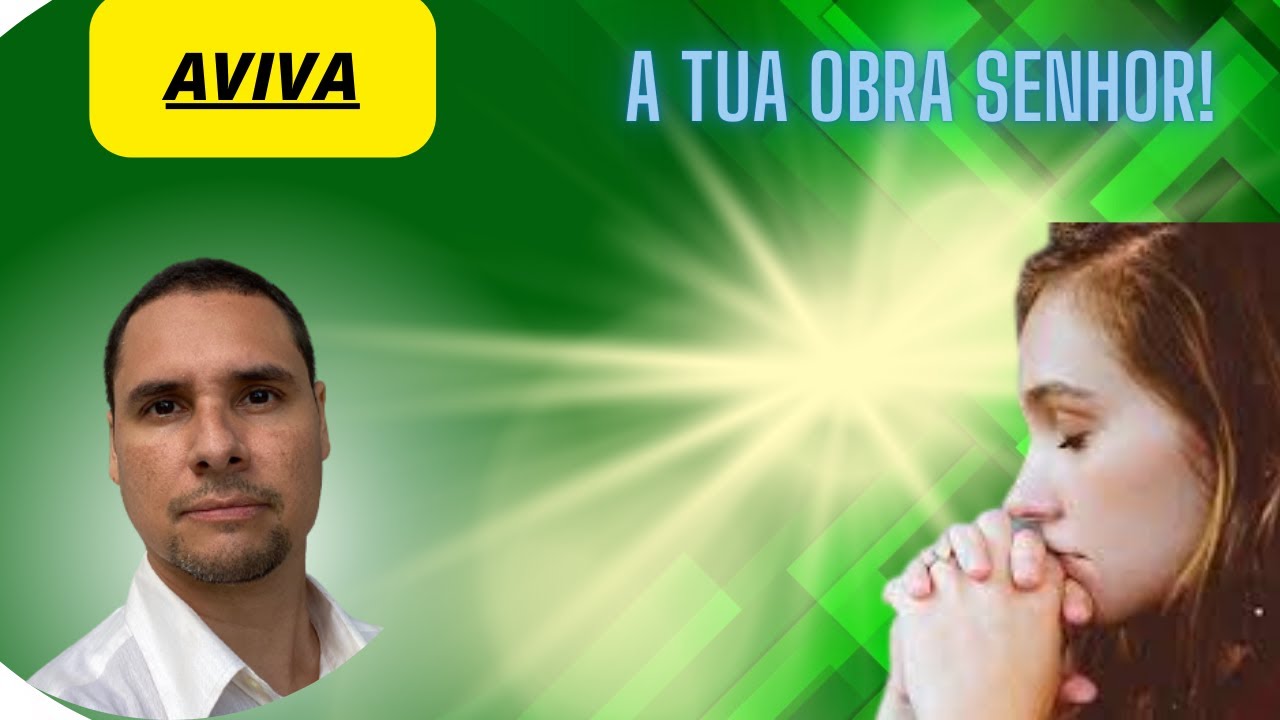 Study of Habakkuk 3:2 - Revive Your Work, Lord - @FRUTIFICAIOFICIAL