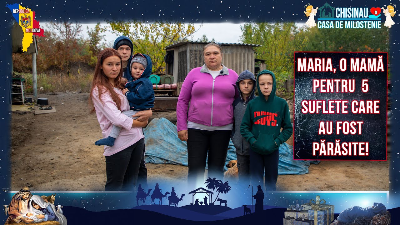 Maria, o mamă pentru cinci suflete care au fost părăsite!