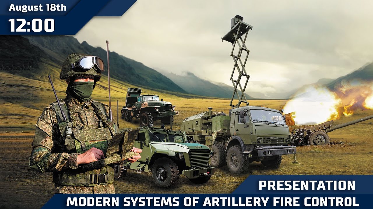 Presentation of the Modern Systems of Artillery Fire Control / August 18, 2023 at 12:00 a.m.