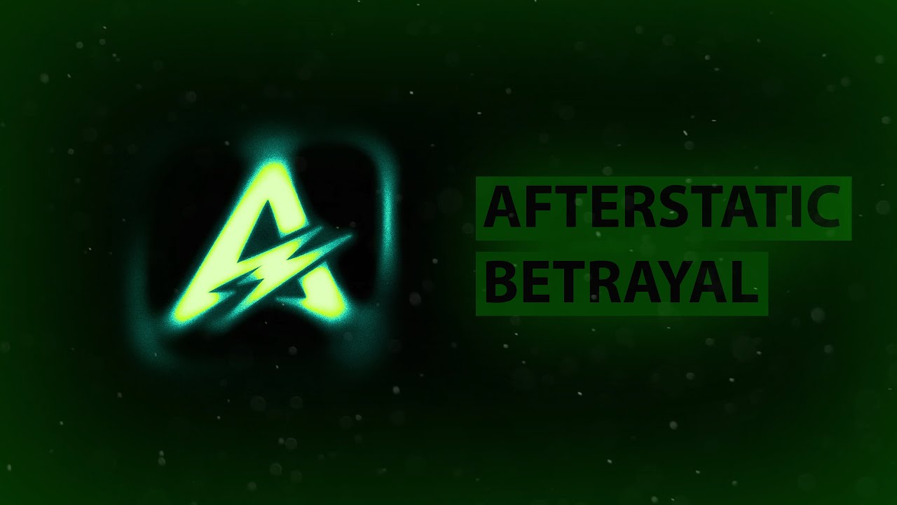 Afterstatic - Betrayal