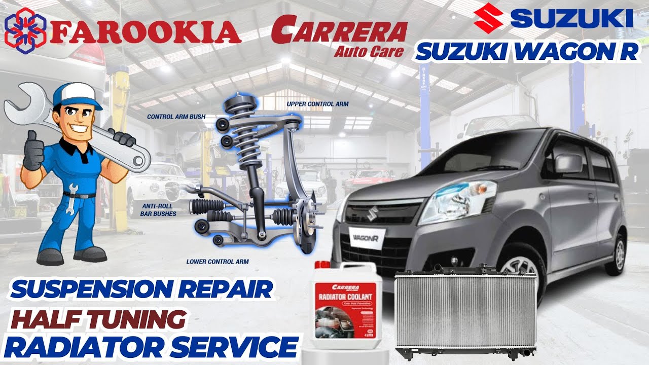 Suzuki Wagon R Half Tuning , Suspension Repair ,  Radiator Service (carrera Coolant ) | Farookia
