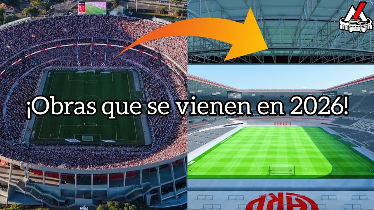 🏗💣&iquest;En enero se hace el anuncio oficial del techo y ampliaci&oacute;n del Monumental? - Obras 2026 🏟💯