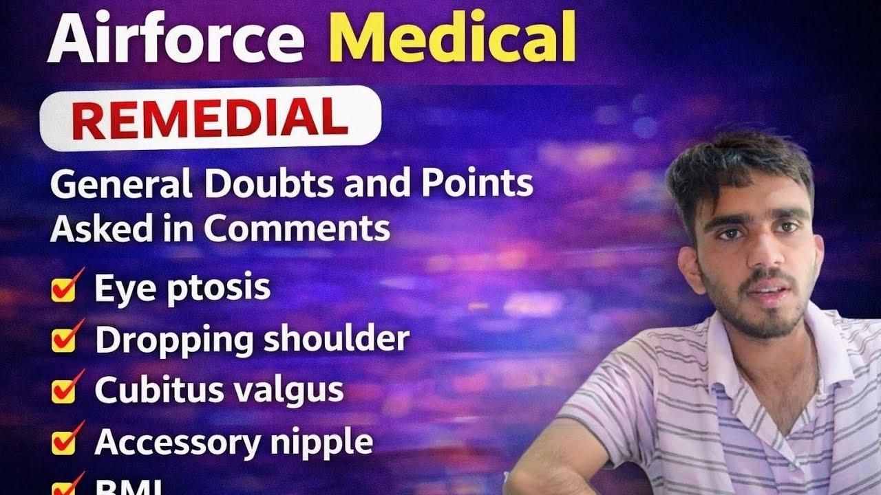 Airforce Medical REMEDIAL | General Doubts & Points Asked in Comments | Eye Ptosis, BMI & More